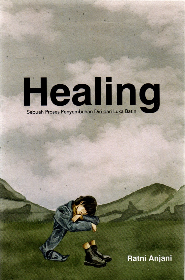 Healing: Proses Penyembuhan Diri dari Luka Batin