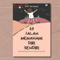 10 Jalan Memahami Diri Sendiri