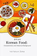 Korean Food Characteristis and Historical Background