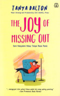 The Joy of Missing Out: Seni Menjalani Hidup Tanpa Rasa Panik