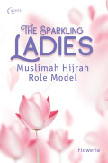 The Sparkling Ladies: Muslimah Hijrah Role Model
