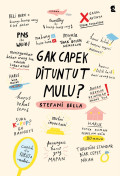 Gak Capek Dituntut Mulu?