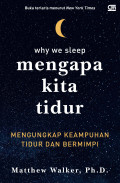 Mengapa Kita Tidur: Mengungkap Keampuhan Tidur dan Bermimpi