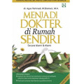 Menjadi Dokter di Rumah Sendiri