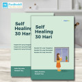 Self Healing 30 Hari: Kepada Diri yang Tenggelam Merangkak Temaram